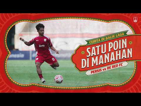 Satu Poin di Manahan 🤝🔴 | #CeritadiBalikLaga: PERSIS Solo vs De Red FC | Championship 26/27