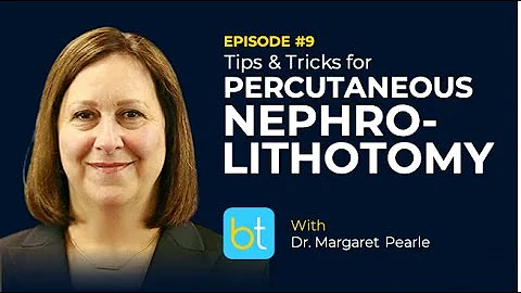 Tips & Tricks for Percutaneous PCNL w/ Dr. Margare...