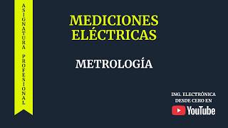 METROLOGÍA: PRIMEROS PASOS ANTES DE LA CARRERA | MEDICIONES ELÉCTRICAS #1 | ELECTRÓNICA DESDE CERO