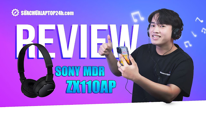 Đánh giá sony mdr-zx110ap mic kém năm 2024