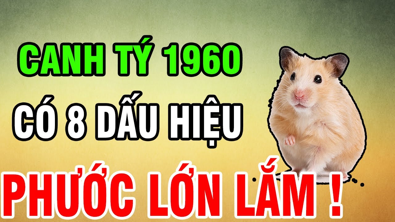 Tuổi Canh Tý 1960 - Có 8 Dấu Hiệu Này Trên Thân, Phước Lớn Lắm, Khổ Mấy Cũng Qua, Về Già An Nhàn!