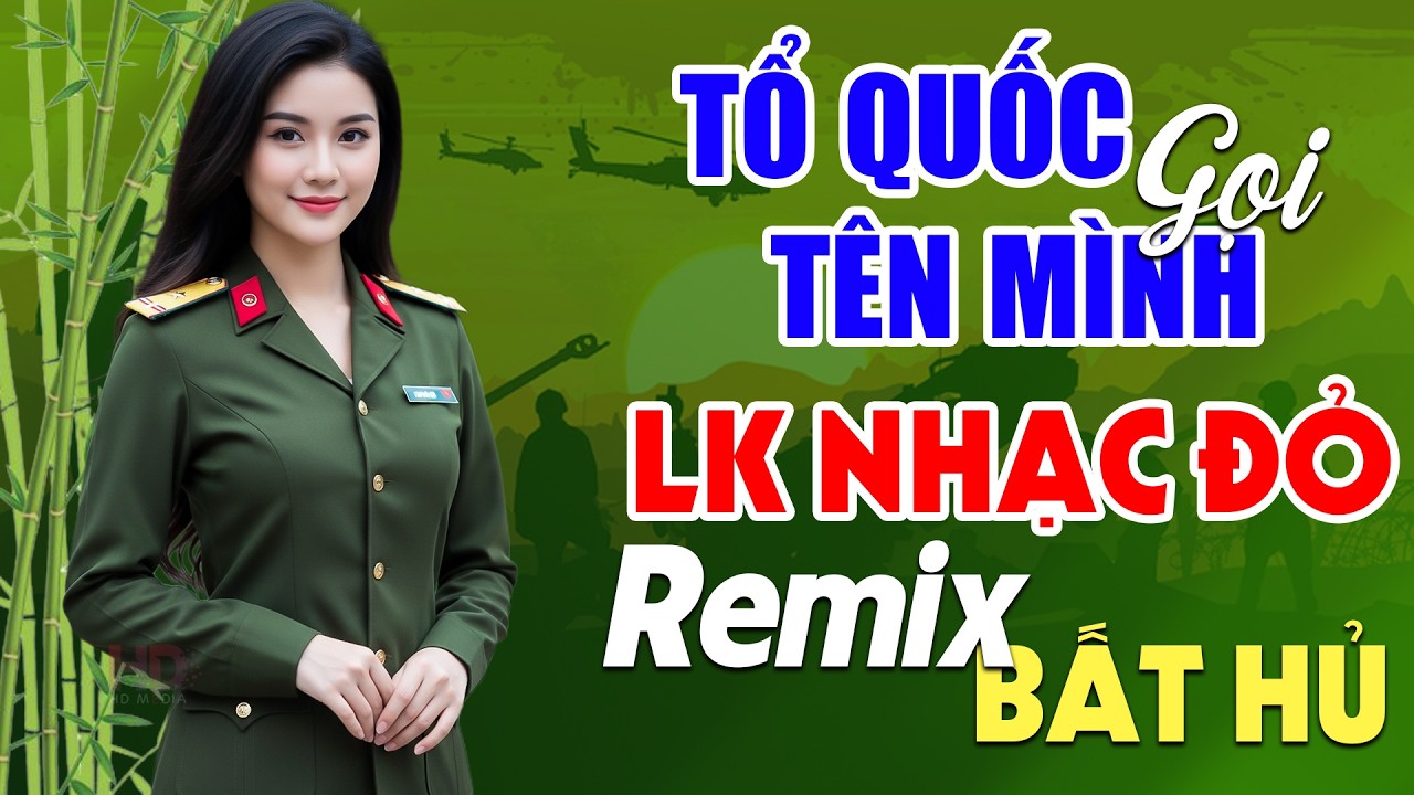 Tổ Quốc Gọi Tên Mình, Biết Ơn Chị Võ Thị Sáu Remix - Lan Anh | LK Nhạc Đỏ Cách Mạng Tiền Chiến Remix