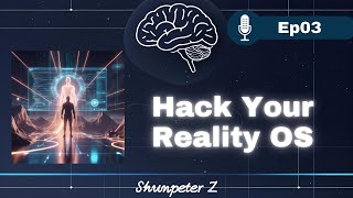 ZPF Echo EP03|Belief Series #1 The Reality OS Hacking the Beliefs That Write Your World