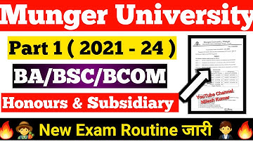 Munger University UG Part - 1 ( 2021 - 24 ) Honours & Subsidiary Exam Routine and Exam Date जानें l