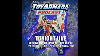 LIVE: Cybertron Starscream/Cannonball thoughts