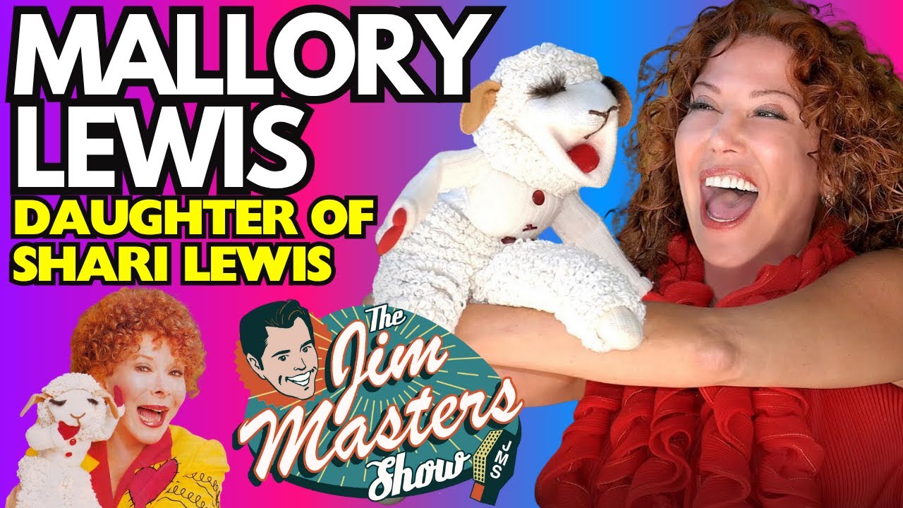 Mallory Lewis and Lamb Chop, Daughter of Legendary SHARI LEWIS, Exclusive Interview with Jim Masters