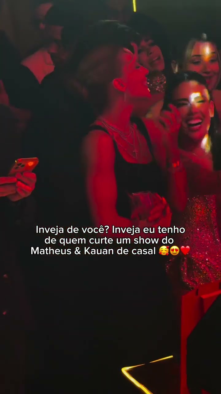 Matheus e Kauan - Festa Virginia (Meta de Relacionamento)