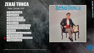Sensiz Bir Dünya Düşünemem Ki/ Zekai Tunca