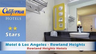 Motel 6 Los Angeles - Rowland Heights, Rowland Heights Hotels - California