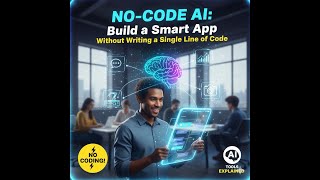 Build an AI App Without Coding! | No-Code AI Tools That Anyone Can Use (2025 Guide)