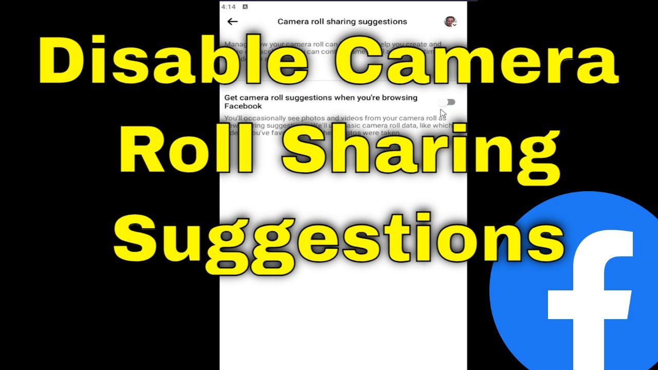 How to Disable Facebook's Camera Roll Sharing Suggestions [Guide]