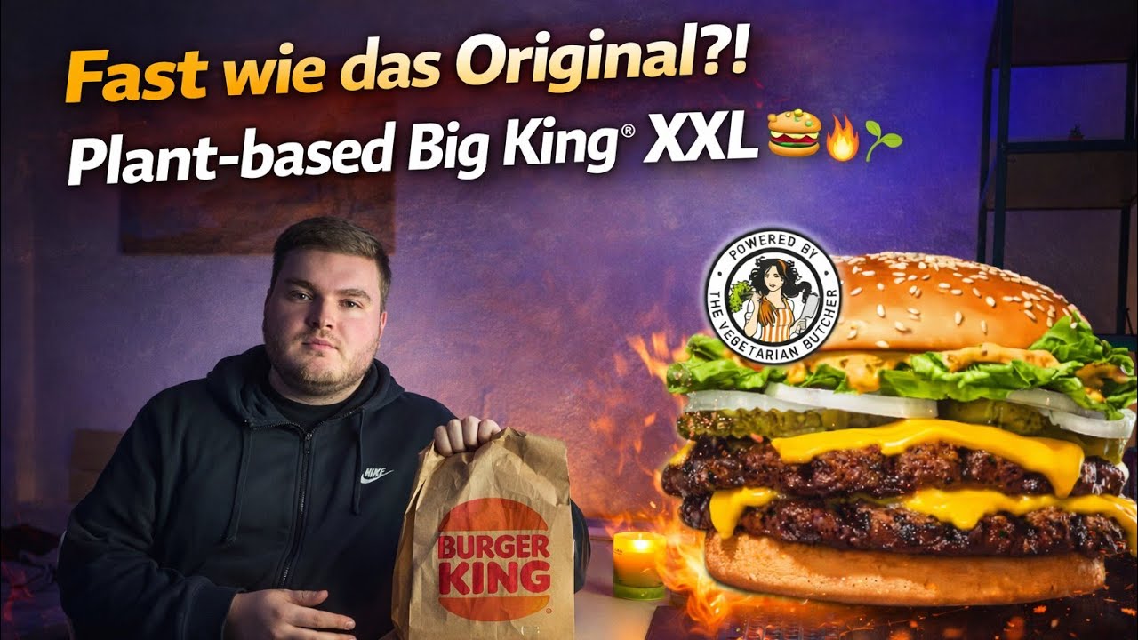 Sinnvoll ohne Käse? - Plant-based Big King® XXL 🍔🔥🌱