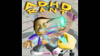 Adamn Killa - A.D.H.D Rant Vol. 1 (2025)