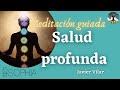 MEDITACIÓN GUIADA "Salud profunda"