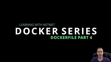 11 Docker Series - Dockerfile Part 4