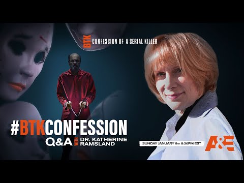 BTK: Confessions of a Serial Killer - Q&A with Dr. Ramsland | A&E