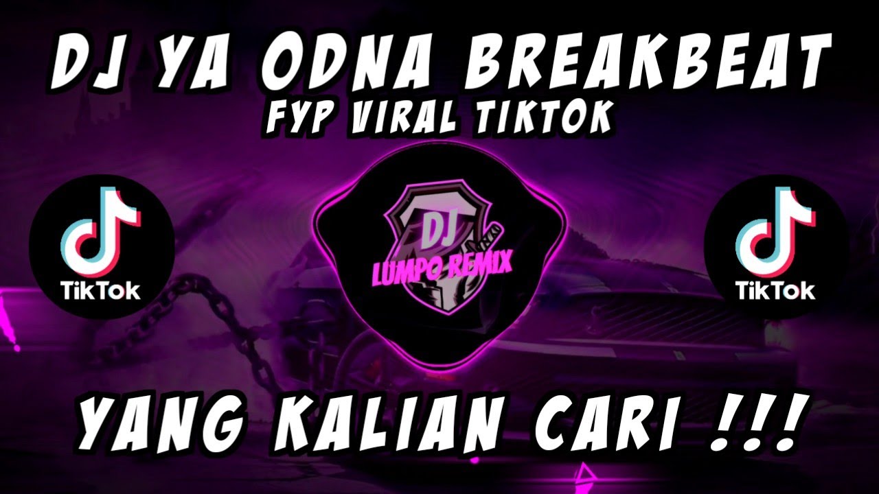 DJ YA ODNA BREAKBEAT FYP VIRAL TIKTOK 2024 KUMPULAN DJ BAGASZ TERBARU#djterbaru2024#djviral#djremix