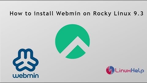 How to install Webmin on Rocky Linux 9.3