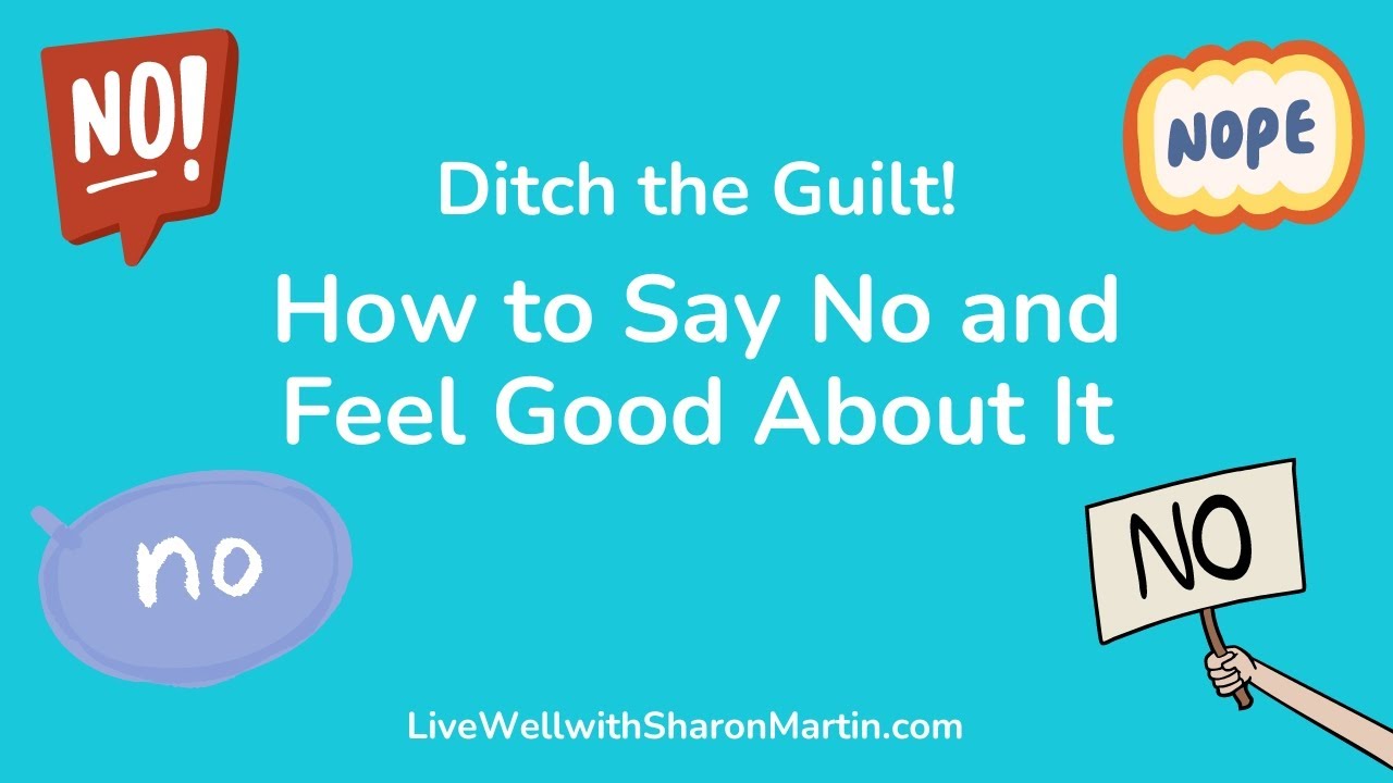 How to Say No and Feel Good About It