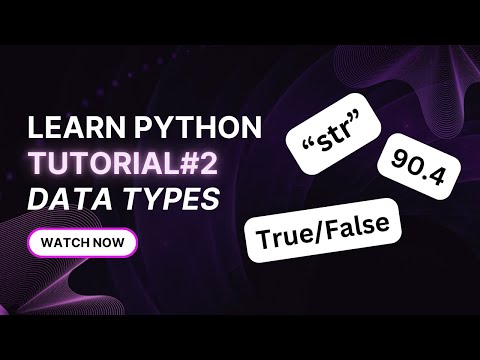 Python Data Types (Tutorial 2) | Strings, Numbers, Booleans, & More Beginner Tutorial