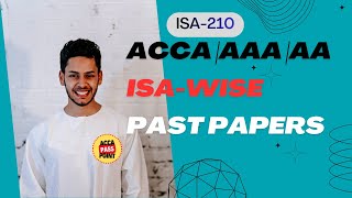 ACCA | Advance Audit and Assurance AAA| AA ISA-wise Past Papers | ISA-210 | Acceptance of Engagement