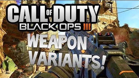 BLACK OPS 3 WEAPON VARIANTS! - Call of Duty Black Ops 3 Supply Drops System