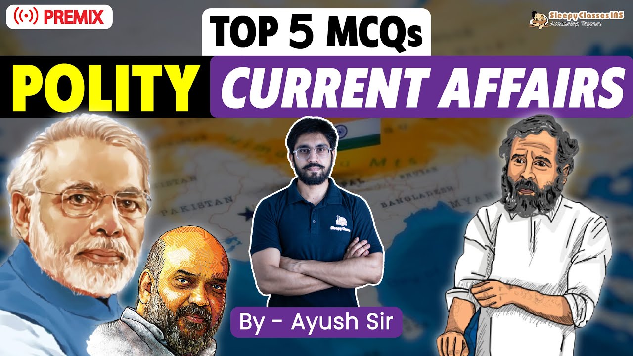 Revise 5 BEST Polity Current Affair Questions for UPSC Prelims 2023 ...