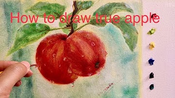 BÀI HỌC TỪ QUẢ TÁO ( Lessons from apples - oil painting)(Draw the apple)