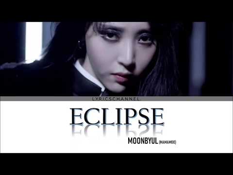 MOON BYUL - ECLIPSE [Color coded lyrics-HAN | ROM | ENG]