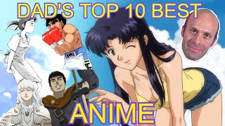 Dads Top 10 Best Anime
