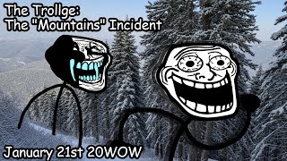 The Trollge The Mountains Incident