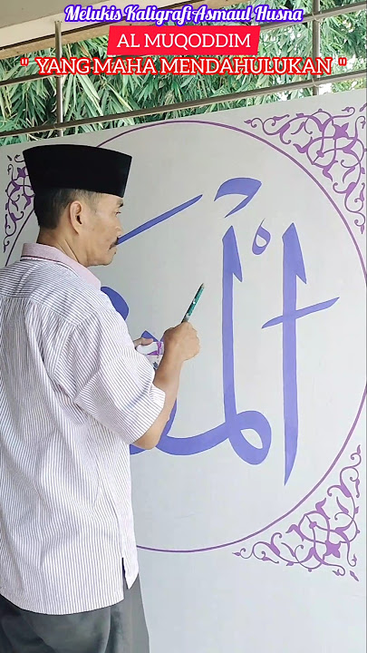 Melukis kaligrsfi AL MUQODDIM