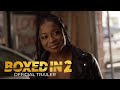 Boxed In 2 | Starring Reginae Carter | Now Streaming on Peacock