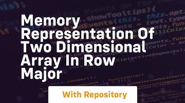 memory representation of two dimensional array in row major