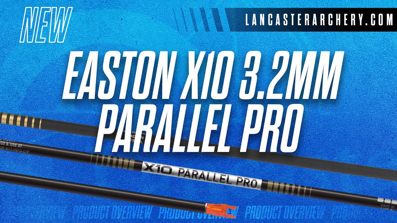 Easton X10 3.2mm  Parallel Pro: Purpose Built for Long Range Precision