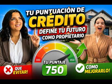 Tu puntaje de crédito define tu futuro: cómo mejorarlo y qué evitar