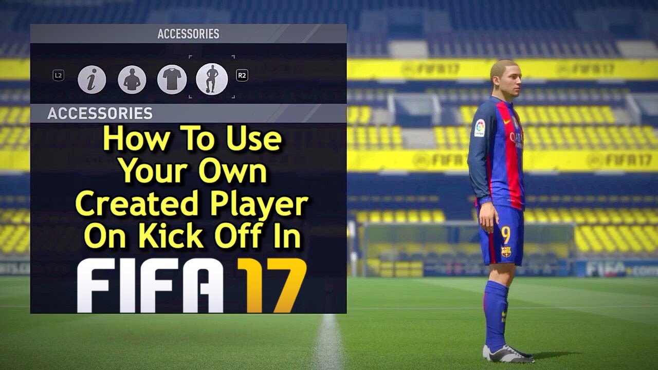 FIFA 17 Tutorial   How To Use Your Own Created Player In Kick Off Clubs  International Teams
