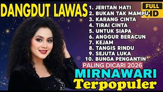 Full Album MIRNAWATI DEWI - Jeritan Hati | Dangdut Lawas Terbaik 2026