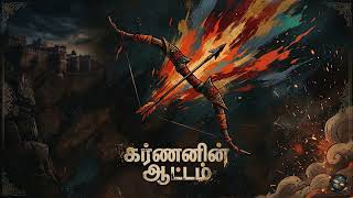 Karnanin Aattam  Epic Tamil Bgm  Ai Generated Bgm  The Scholars Raga