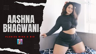 Aashna Bhagwani-Bio Indian Plus Size Model Instagram Model Curvy Model Plus Size Model