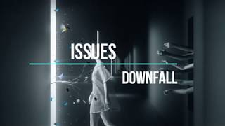 Issues - Downfall (sub. Español)