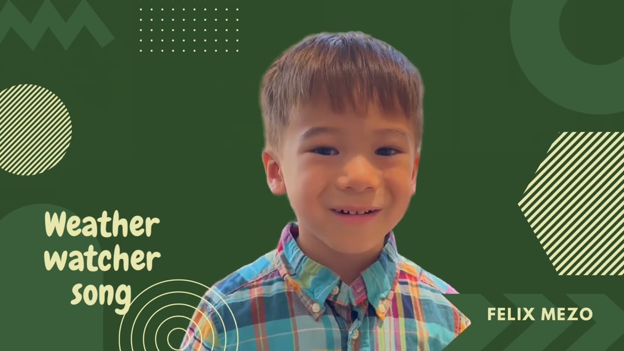 Watch Weather Watcher | Song for Kindergarteners | Felix Mezo, 4 years old on YouTube Watch Weather Watcher | Song for Kindergarteners | Felix Mezo, 4 years old on YouTube