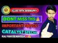 ⚠️Kal Geography 🌍Ke Exam Mai Ye Questions kar ke jana !!|  Don’t Miss this😱| Catalyst Bhaiya 