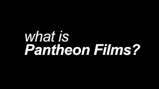 What is Pantheon Films?
