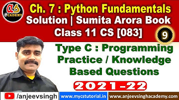 9. Class 11 Comp Sc 083 Sumita Arora Book Solution- Ch 7 Python Fundamentals Exercise Solution 11-15