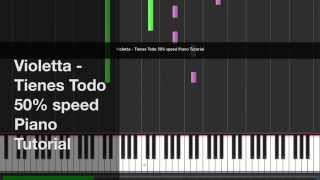 Violetta - "Tienes Todo" - 50% speed Piano Tutorial