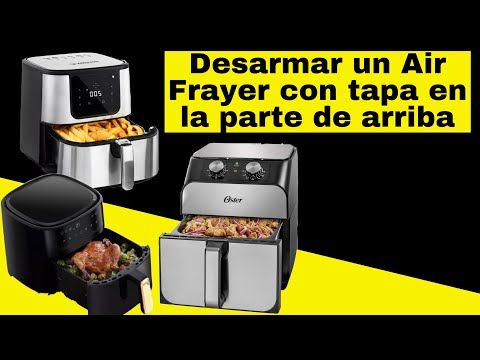 Como quitar una tapa de Air frayer para hacer reparaciones