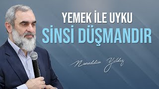 Yemek ile uyku sinsi düşmandır