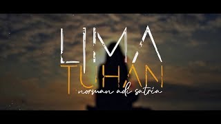 LIMA TUHAN | Puisi Norman Adi Satria