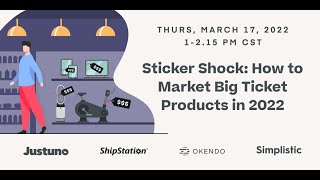 How to Market Big Ticket Products and Avoid Sticker Shock in 2022
